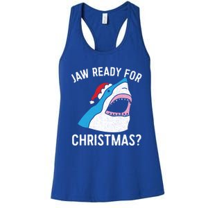 Funny Christmas Shark Meaningful Gift Jaw Ready Santa Gift Women's Racerback Tank