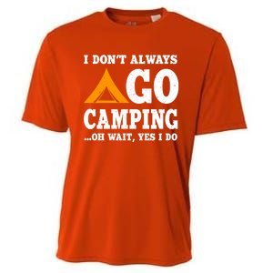 Funny Camping Saying Design Nature Lover Summer Camp Great Gift Cooling Performance Crew T-Shirt