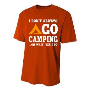 Funny Camping Saying Design Nature Lover Summer Camp Great Gift Performance Sprint T-Shirt