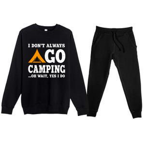 Funny Camping Saying Design Nature Lover Summer Camp Great Gift Premium Crewneck Sweatsuit Set