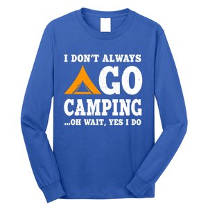 Funny Camping Saying Design Nature Lover Summer Camp Great Gift Long Sleeve Shirt