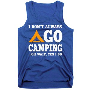 Funny Camping Saying Design Nature Lover Summer Camp Great Gift Tank Top