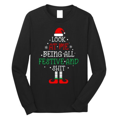 Funny Christmas Tree Look At Me Being All Festive Long Sleeve Shirt