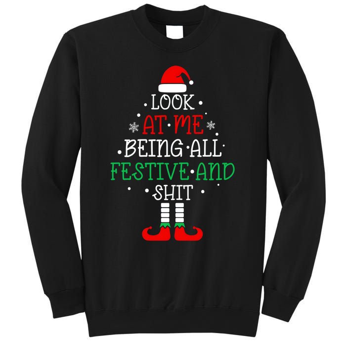 Funny Christmas Tree Look At Me Being All Festive Sweatshirt