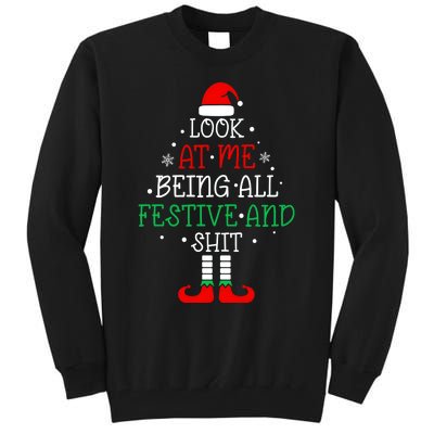 Funny Christmas Tree Look At Me Being All Festive Tall Sweatshirt