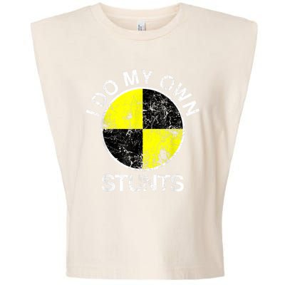 Funny Crash Test Dummy I Do My Own Stunts Garment-Dyed Women's Muscle Tee