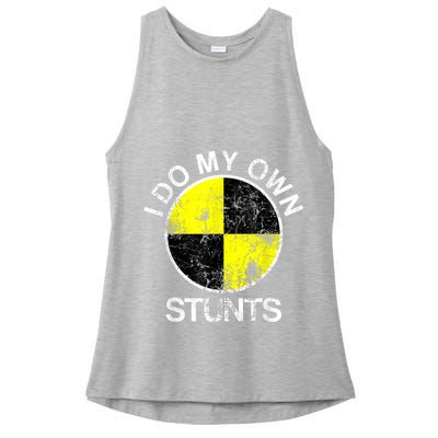 Funny Crash Test Dummy I Do My Own Stunts Ladies PosiCharge Tri-Blend Wicking Tank