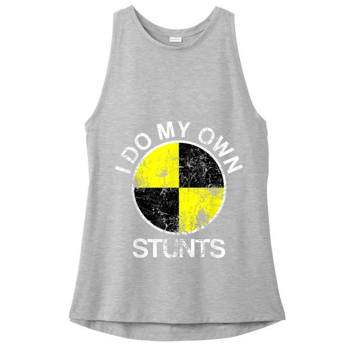 Funny Crash Test Dummy I Do My Own Stunts Ladies PosiCharge Tri-Blend Wicking Tank