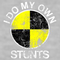 Funny Crash Test Dummy I Do My Own Stunts Ladies PosiCharge Tri-Blend Wicking Tank