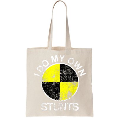 Funny Crash Test Dummy I Do My Own Stunts Bag