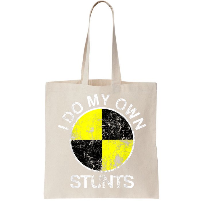 Funny Crash Test Dummy I Do My Own Stunts Bag