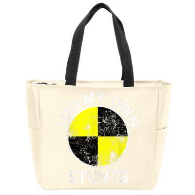Funny Crash Test Dummy I Do My Own Stunts Zip Tote Bag