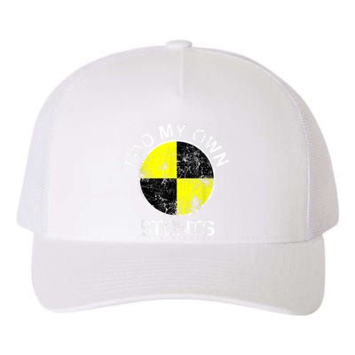 Funny Crash Test Dummy I Do My Own Stunts Yupoong Adult 5-Panel Trucker Hat