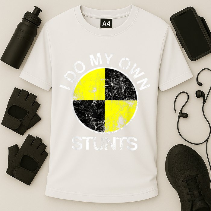 Funny Crash Test Dummy I Do My Own Stunts Performance Shirt