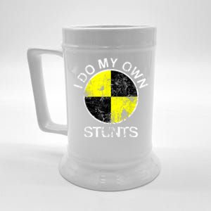 Funny Crash Test Dummy I Do My Own Stunts Beer Stein