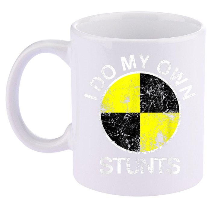 Funny Crash Test Dummy I Do My Own Stunts 11oz C Handle Ceramic Mug