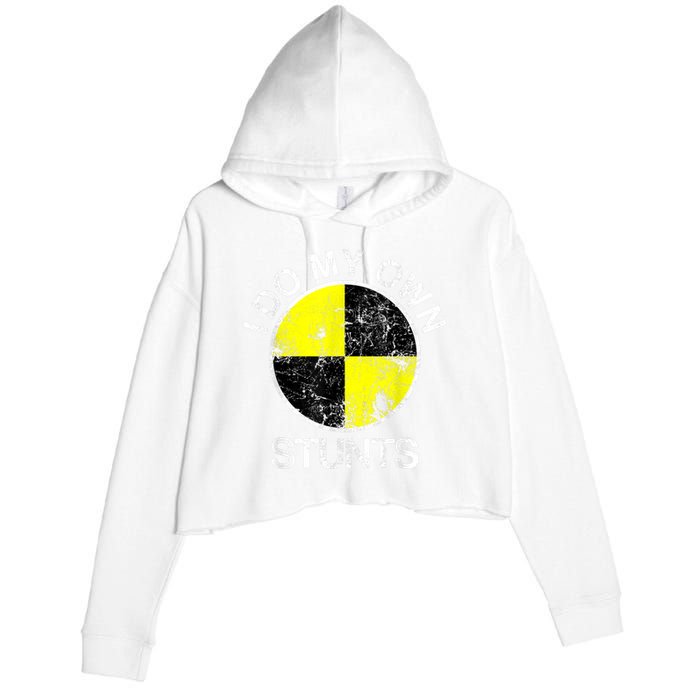 Funny Crash Test Dummy I Do My Own Stunts Crop Fleece Hoodie