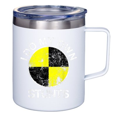 Funny Crash Test Dummy I Do My Own Stunts 12oz Stainless Steel Coffee Mug