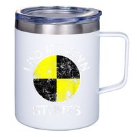 Funny Crash Test Dummy I Do My Own Stunts 12oz Stainless Steel Coffee Mug