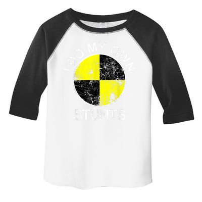 Funny Crash Test Dummy I Do My Own Stunts Toddler Fine Jersey T-Shirt