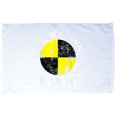 Funny Crash Test Dummy I Do My Own Stunts Microfiber Hand Towel