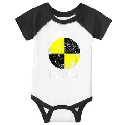 Funny Crash Test Dummy I Do My Own Stunts Infant Baby Jersey Bodysuit