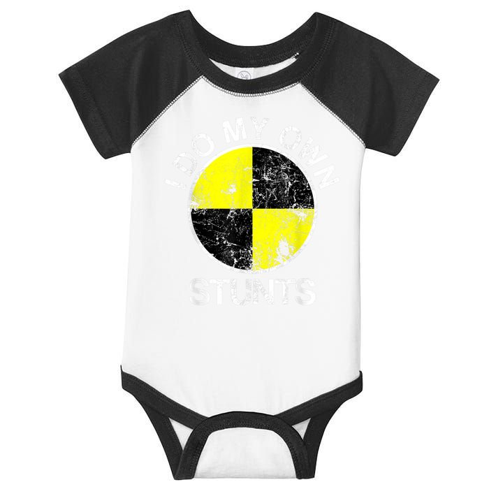 Funny Crash Test Dummy I Do My Own Stunts Infant Baby Jersey Bodysuit