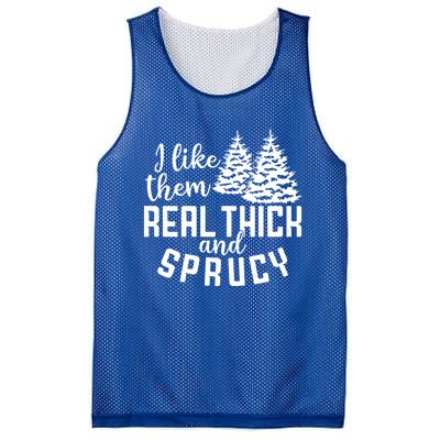 Funny Christmas Tree Xmas I Like Them Real Thick And Sprucy Gift Mesh Reversible Basketball Jersey Tank