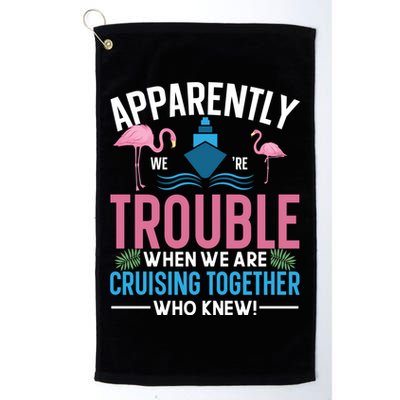 Funny Cruise Tee Besties Cruising Trouble Together Meaningful Gift Golf Towel