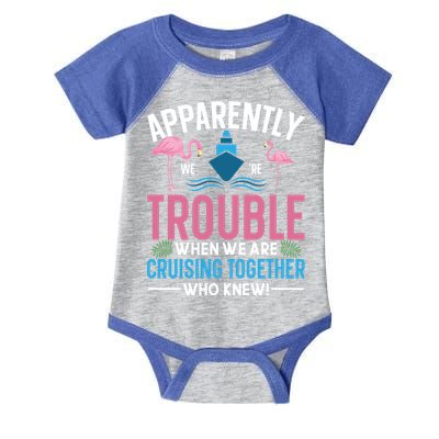 Funny Cruise Tee Besties Cruising Trouble Together Meaningful Gift Infant Baby Jersey Bodysuit