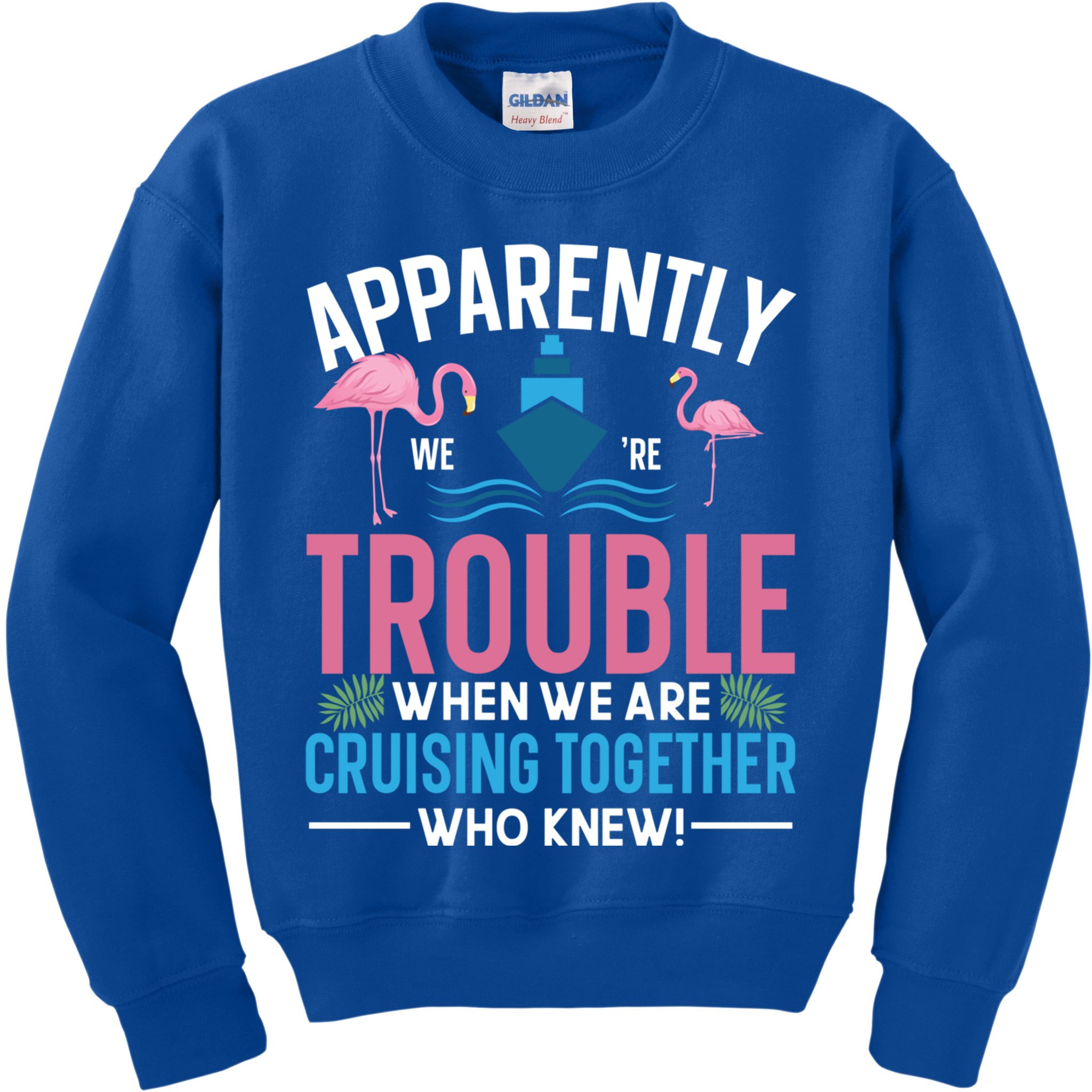 Funny Cruise Tee Besties Cruising Trouble Together Meaningful Gift Kids Sweatshirt