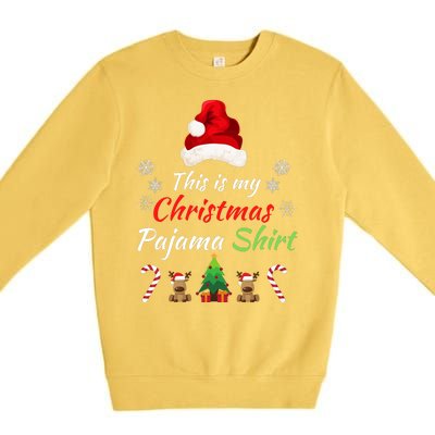 Funny Christmas This Is My Christmas Pajama Christmas Sweater Funny Xmas Gift Premium Crewneck Sweatshirt