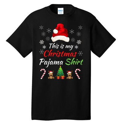 Funny Christmas This Is My Christmas Pajama Christmas Sweater Funny Xmas Gift Tall T-Shirt