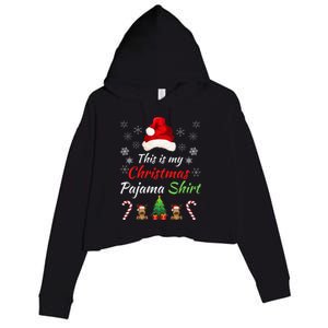 Funny Christmas This Is My Christmas Pajama Christmas Sweater Funny Xmas Gift Crop Fleece Hoodie