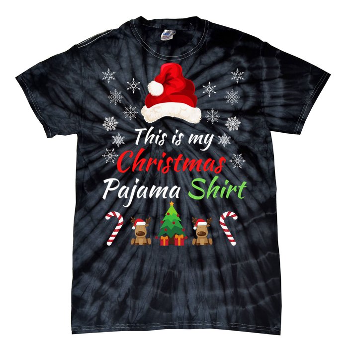 Funny Christmas This Is My Christmas Pajama Christmas Sweater Funny Xmas Gift Tie-Dye T-Shirt