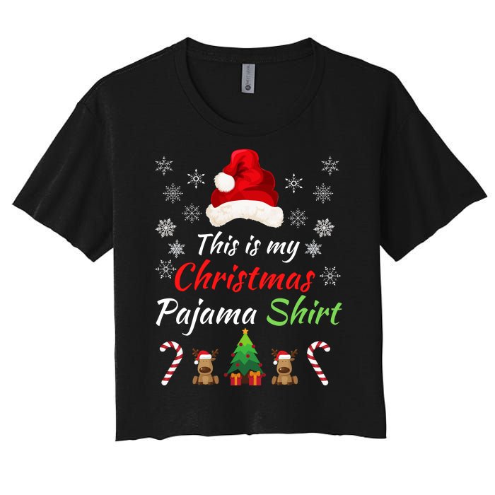 Funny Christmas This Is My Christmas Pajama Christmas Sweater Funny Xmas Gift Women's Crop Top Tee