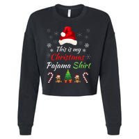 Funny Christmas This Is My Christmas Pajama Christmas Sweater Funny Xmas Gift Cropped Pullover Crew