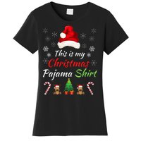 Funny Christmas This Is My Christmas Pajama Christmas Sweater Funny Xmas Gift Women's T-Shirt