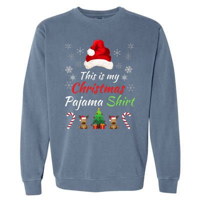 Funny Christmas This Is My Christmas Pajama Christmas Sweater Funny Xmas Gift Garment-Dyed Sweatshirt