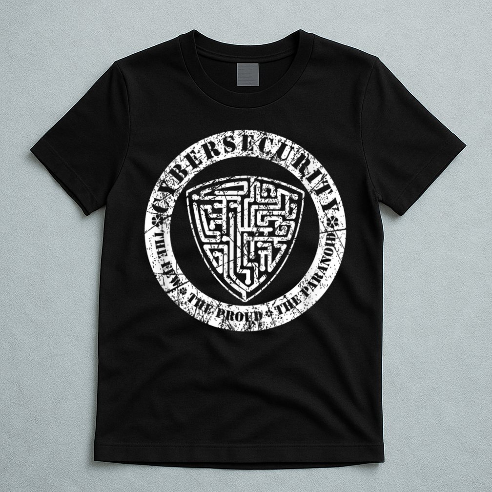 Funny Cybersecurity The Few The Proud The Paranoid Gift T-Shirt