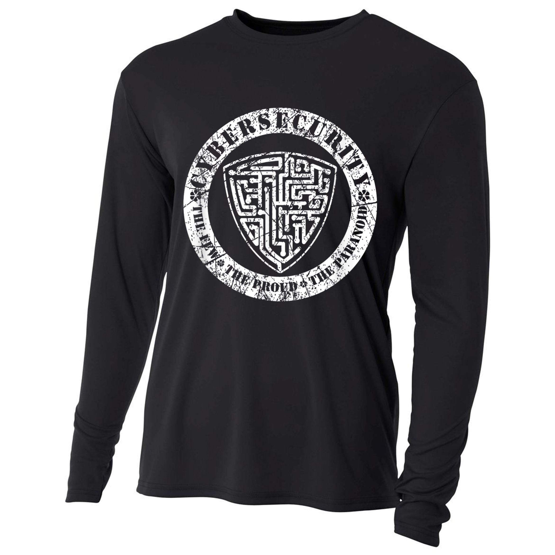 Funny Cybersecurity The Few The Proud The Paranoid Gift Cooling Performance Long Sleeve Crew
