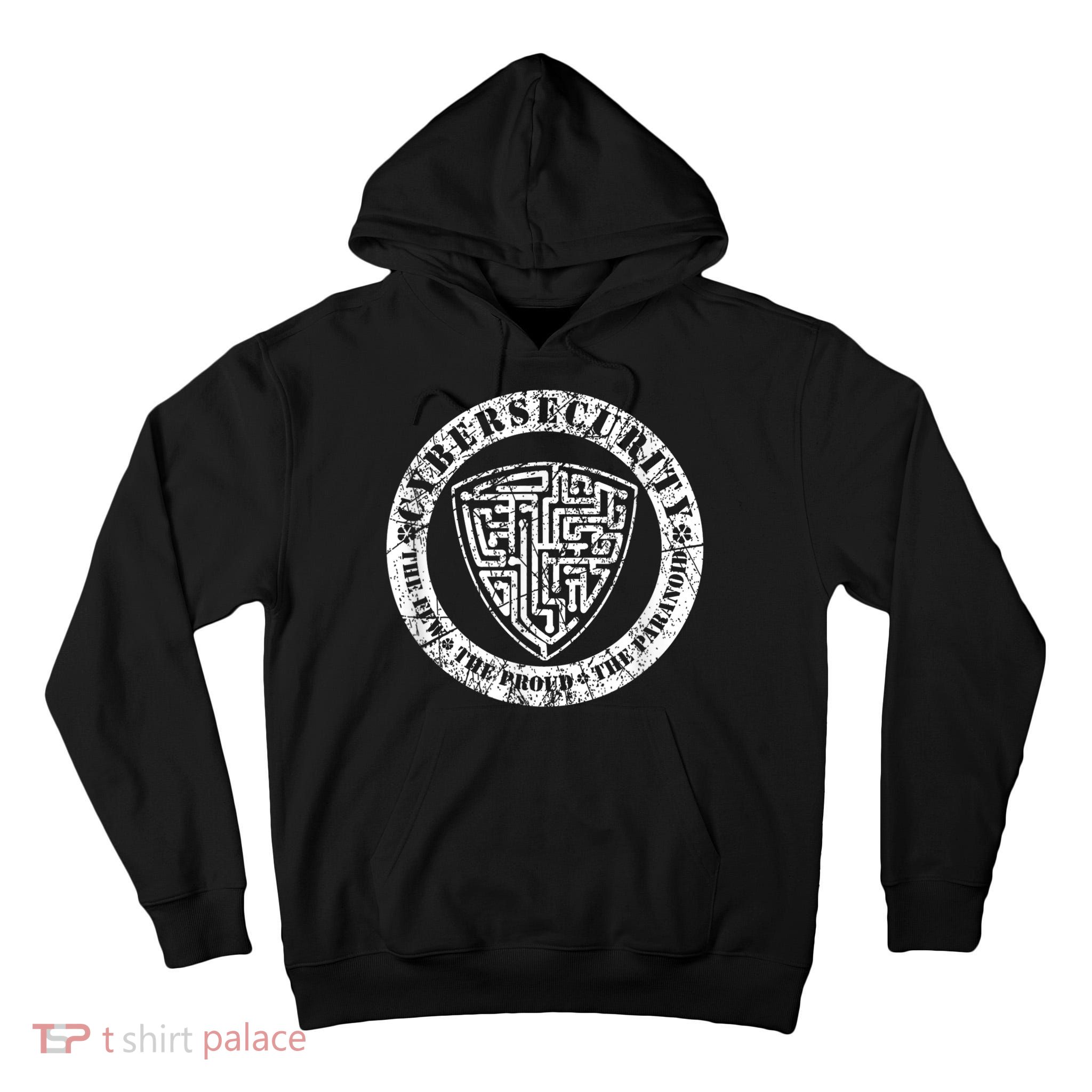 Funny Cybersecurity The Few The Proud The Paranoid Gift Tall Hoodie