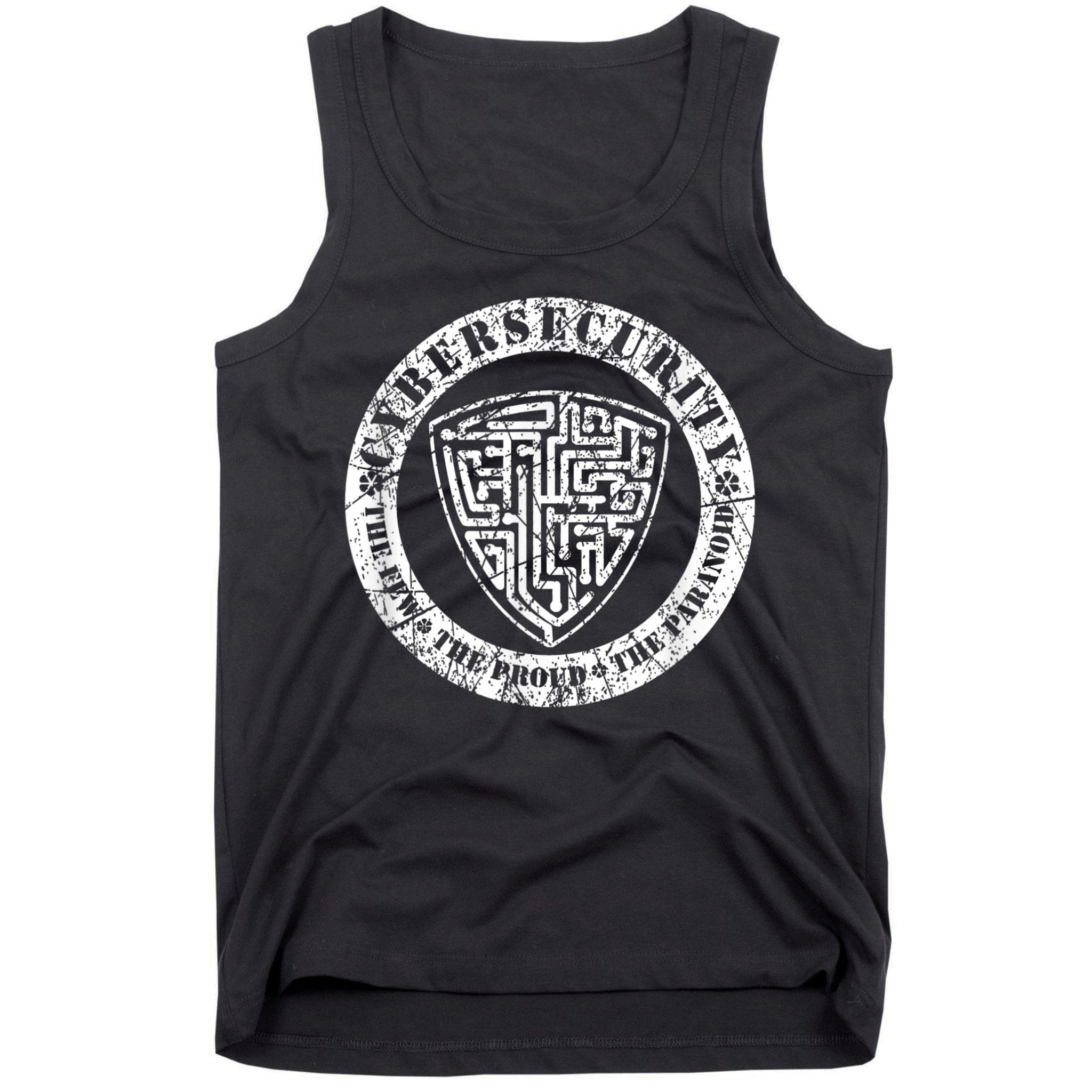 Funny Cybersecurity The Few The Proud The Paranoid Gift Tank Top