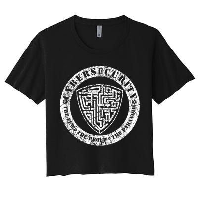 Funny Cybersecurity The Few The Proud The Paranoid Gift Crop Top