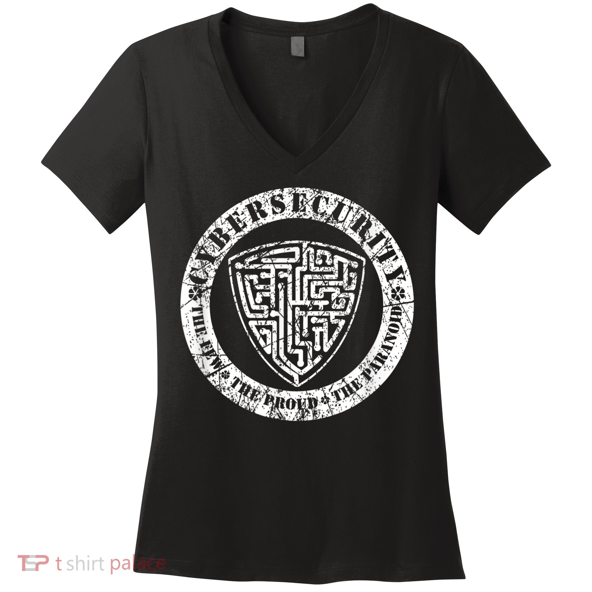 Funny Cybersecurity The Few The Proud The Paranoid Gift Women's V-Neck T-Shirt