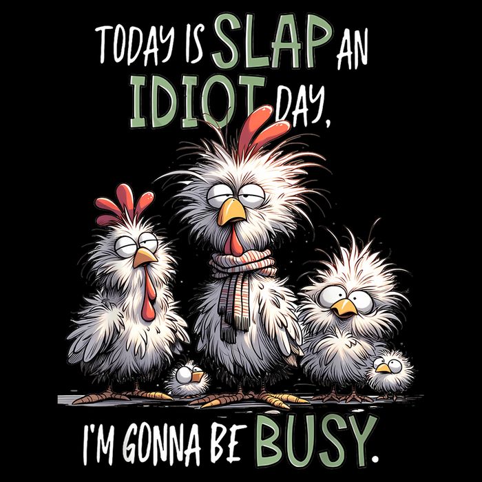 Funny Chicken Today Is Slap An Idiot Day I’M Gonna Be Busy Impact Tech Backpack