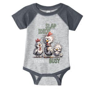 Funny Chicken Today Is Slap An Idiot Day I’M Gonna Be Busy Infant Baby Jersey Bodysuit