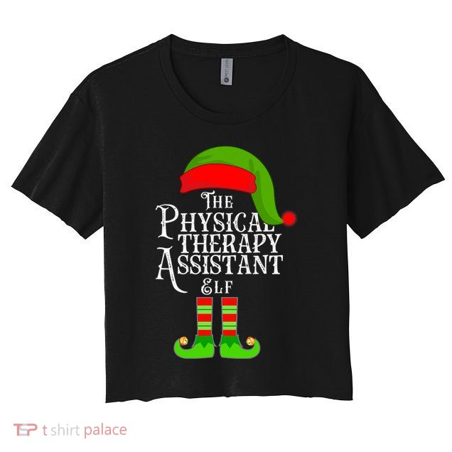 Funny Christmas The Physical Therapy Assistant Elf Crop Top