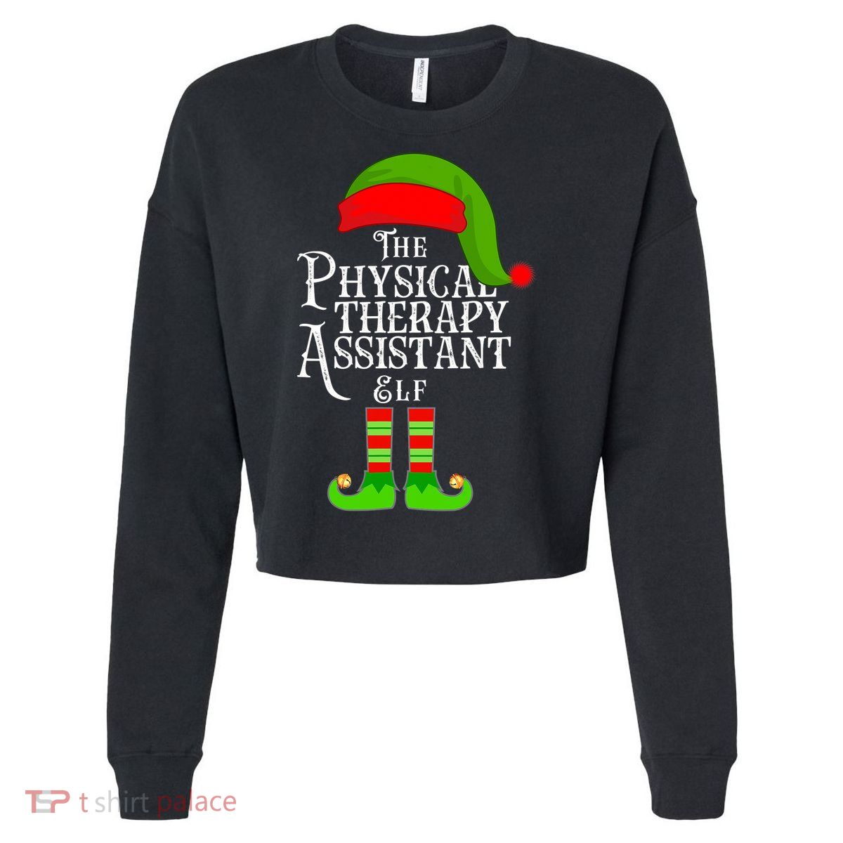 Funny Christmas The Physical Therapy Assistant Elf Cropped Pullover Crew