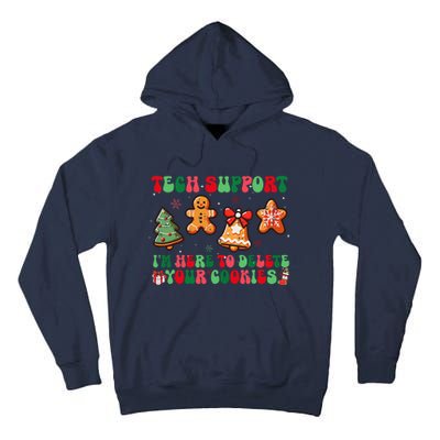 Funny Christmas Techsupport Here To Delete Cookies Xmas Tall Hoodie